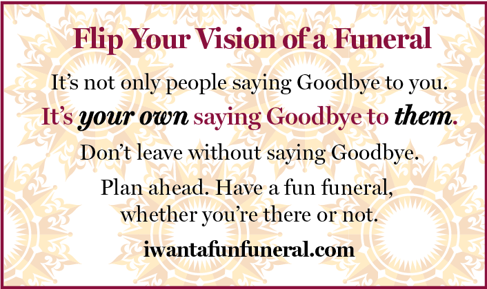 Flip Your Funeral Vision