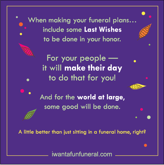 Last Wishes… a WIN for everyone involved