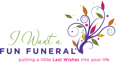 I Want A Fun Funeral